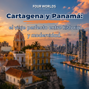 Cartagena y Panamá el viaje perfecto entre historia y modernidad
